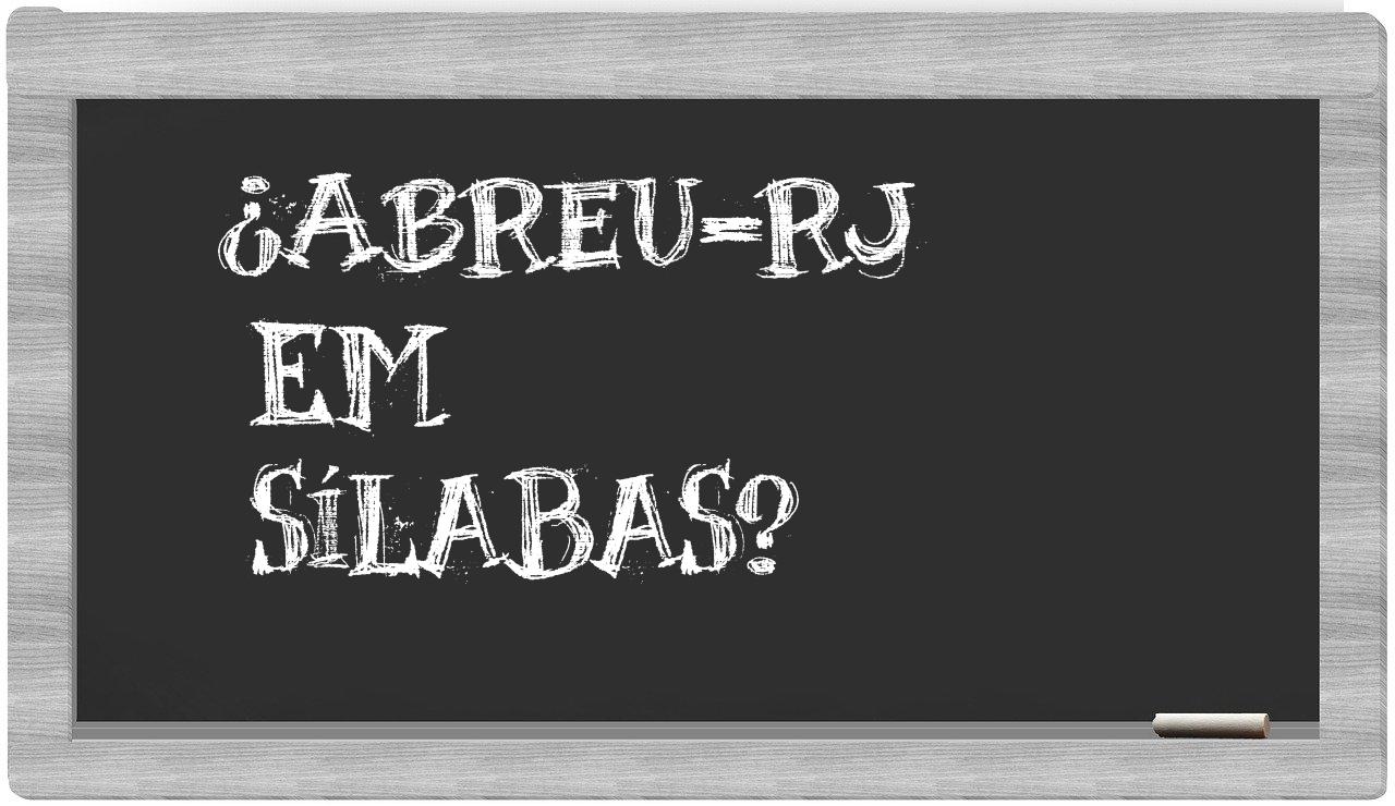 ¿Abreu-RJ en sílabas?