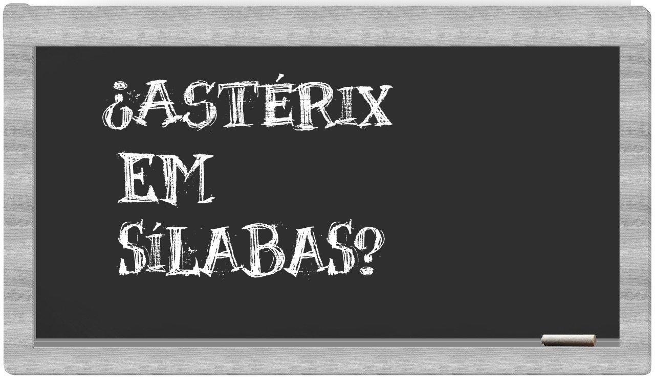 ¿Astérix en sílabas?
