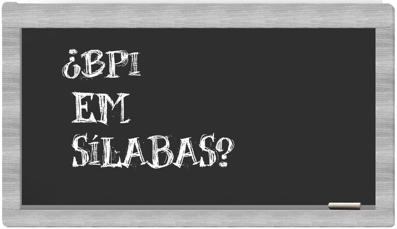 ¿BPI en sílabas?