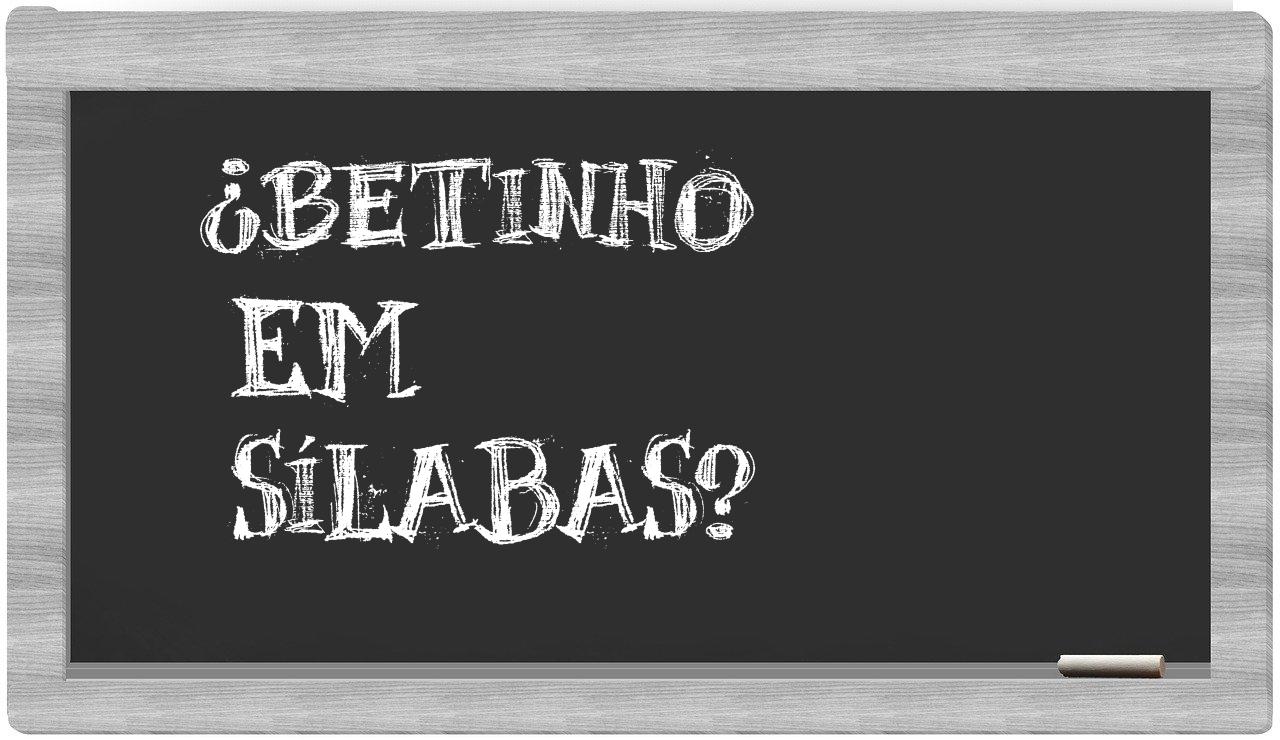 Betinho in syllables