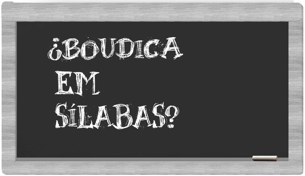 Boudica in syllables