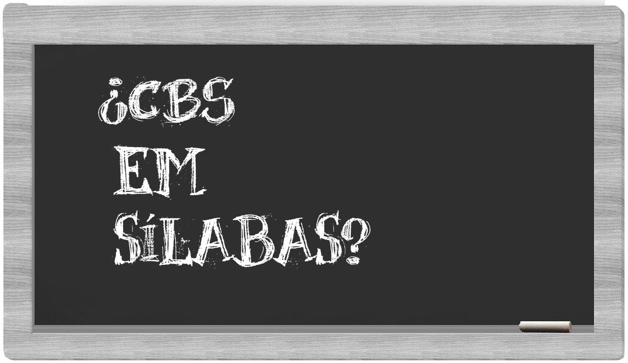 ¿CBS en sílabas?