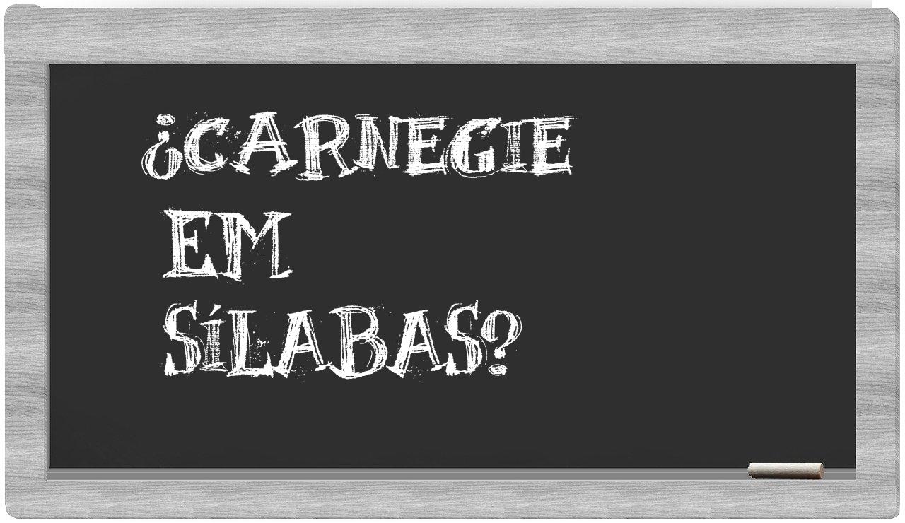 Carnegie in syllables