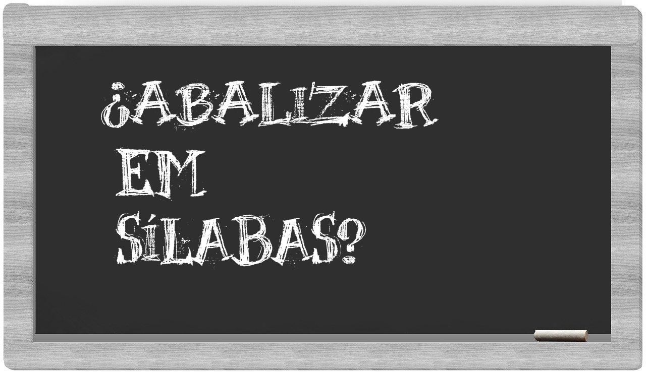 abalizar in syllables