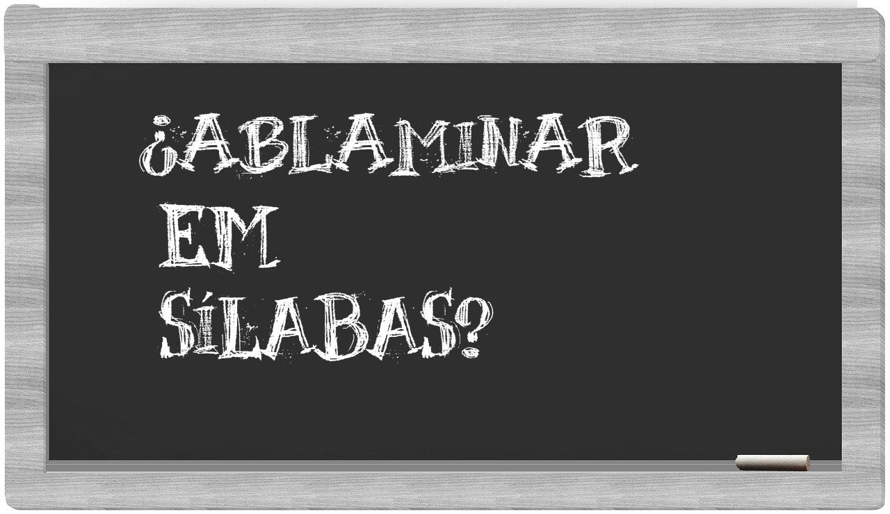 ablaminar in syllables