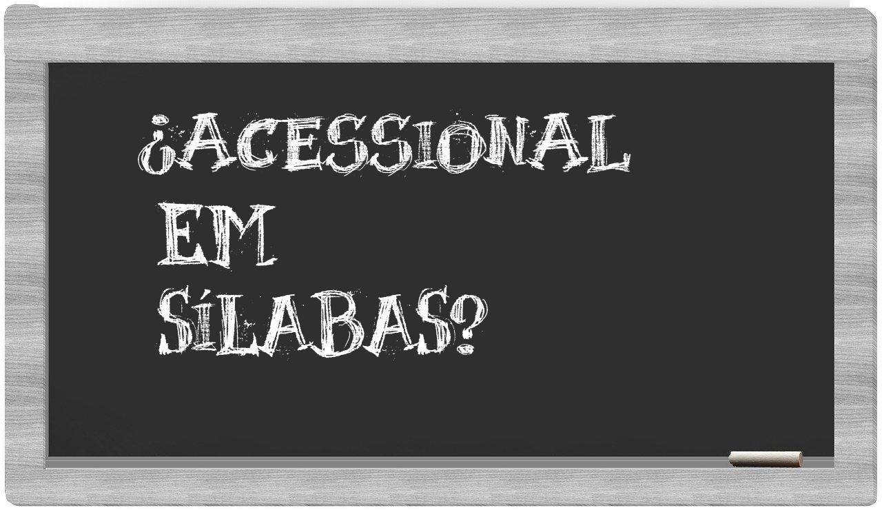 acessional in syllables