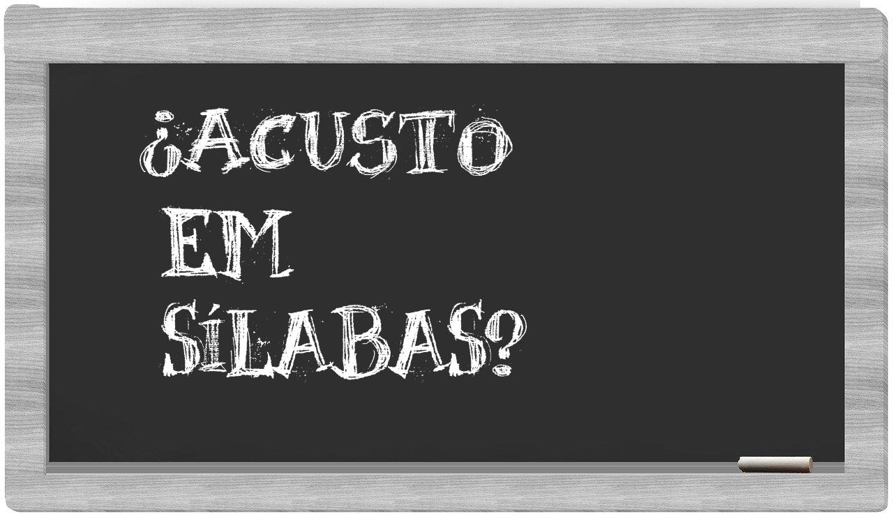 ¿acusto en sílabas?