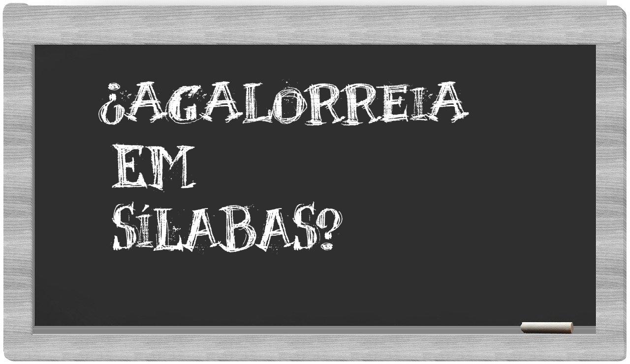 agalorreia in syllables