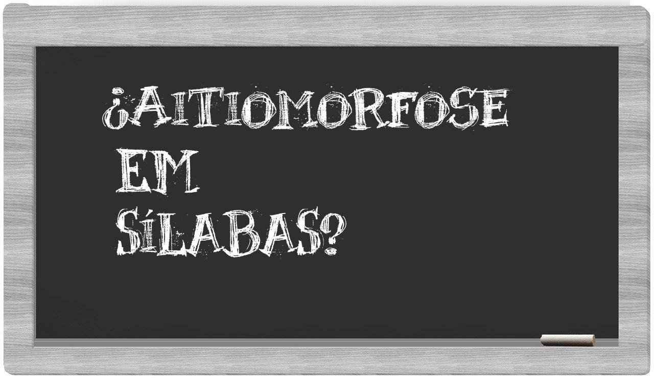 aitiomorfose in syllables