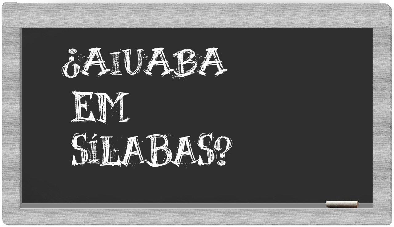 aiuaba in syllables