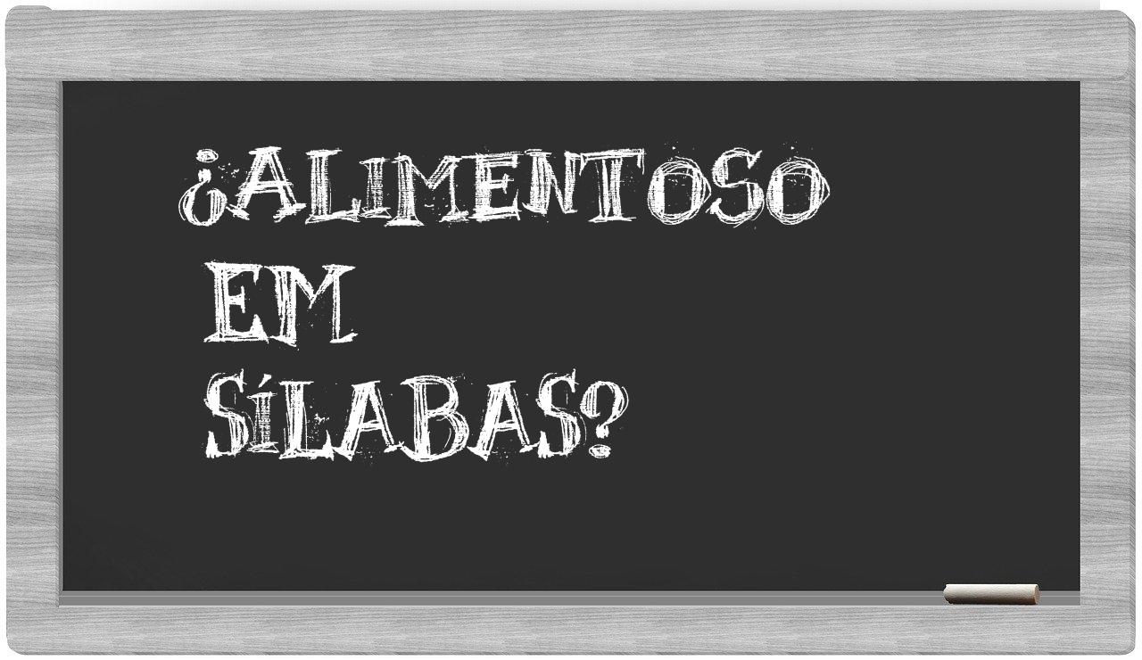¿alimentoso en sílabas?