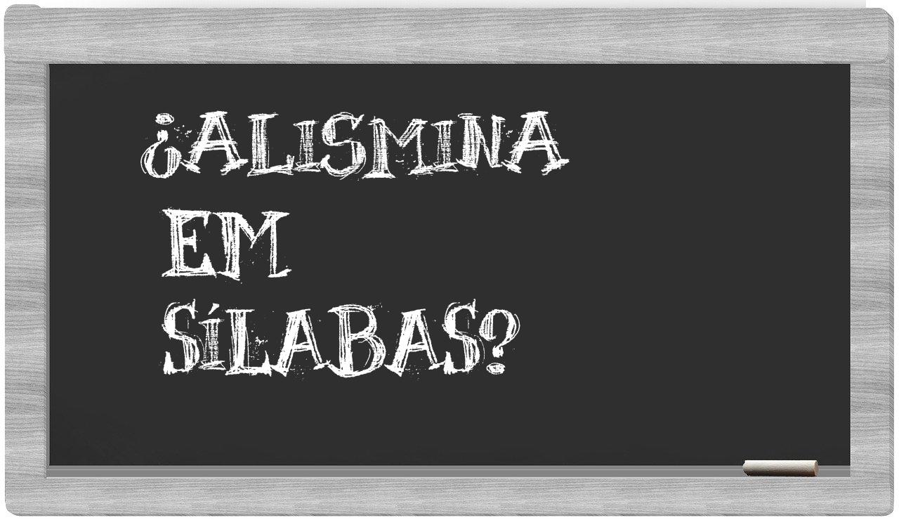 alismina in syllables