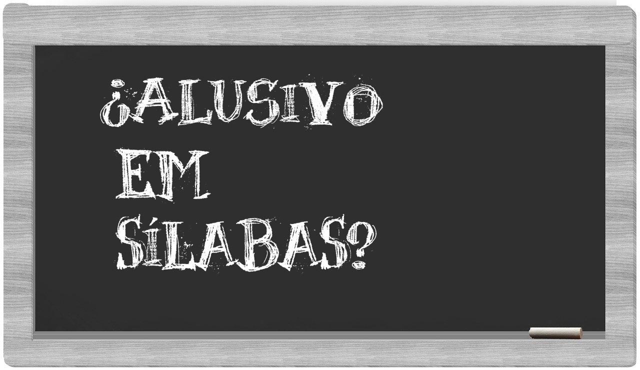 alusivo in syllables