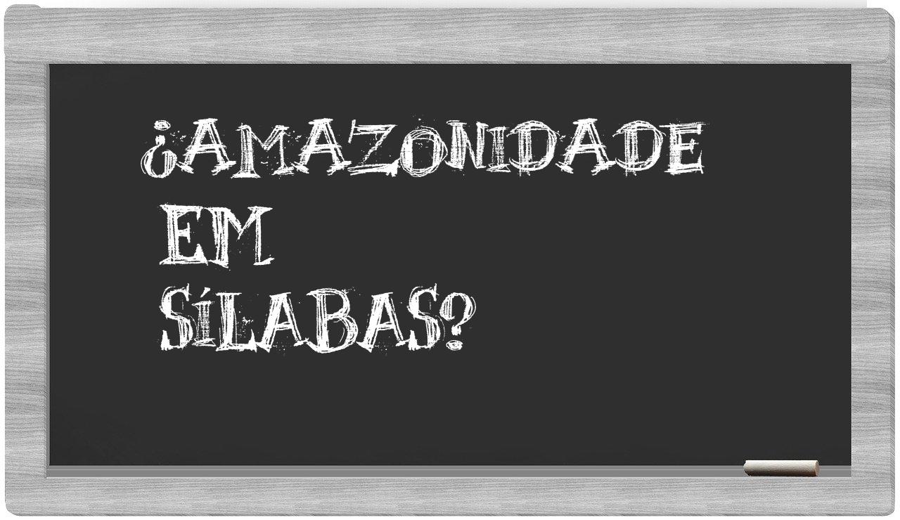 amazonidade in syllables