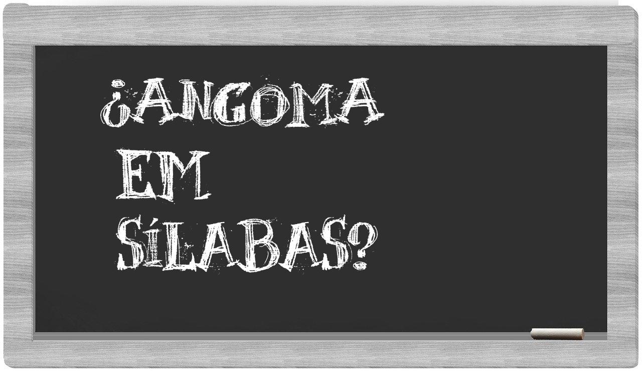angoma in syllables
