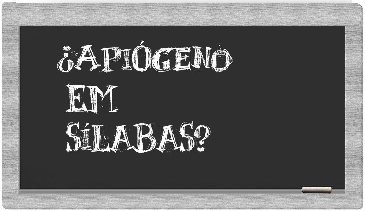 ¿apiógeno en sílabas?