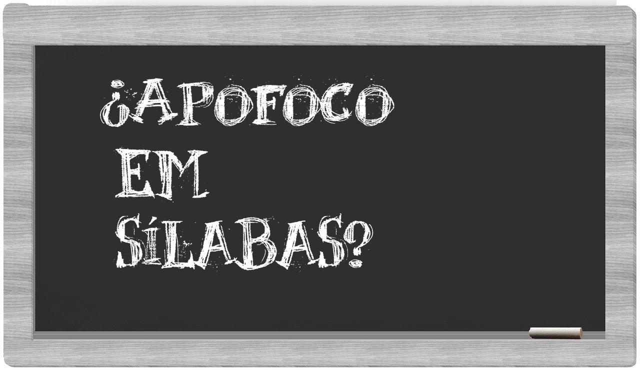 ¿apofoco en sílabas?