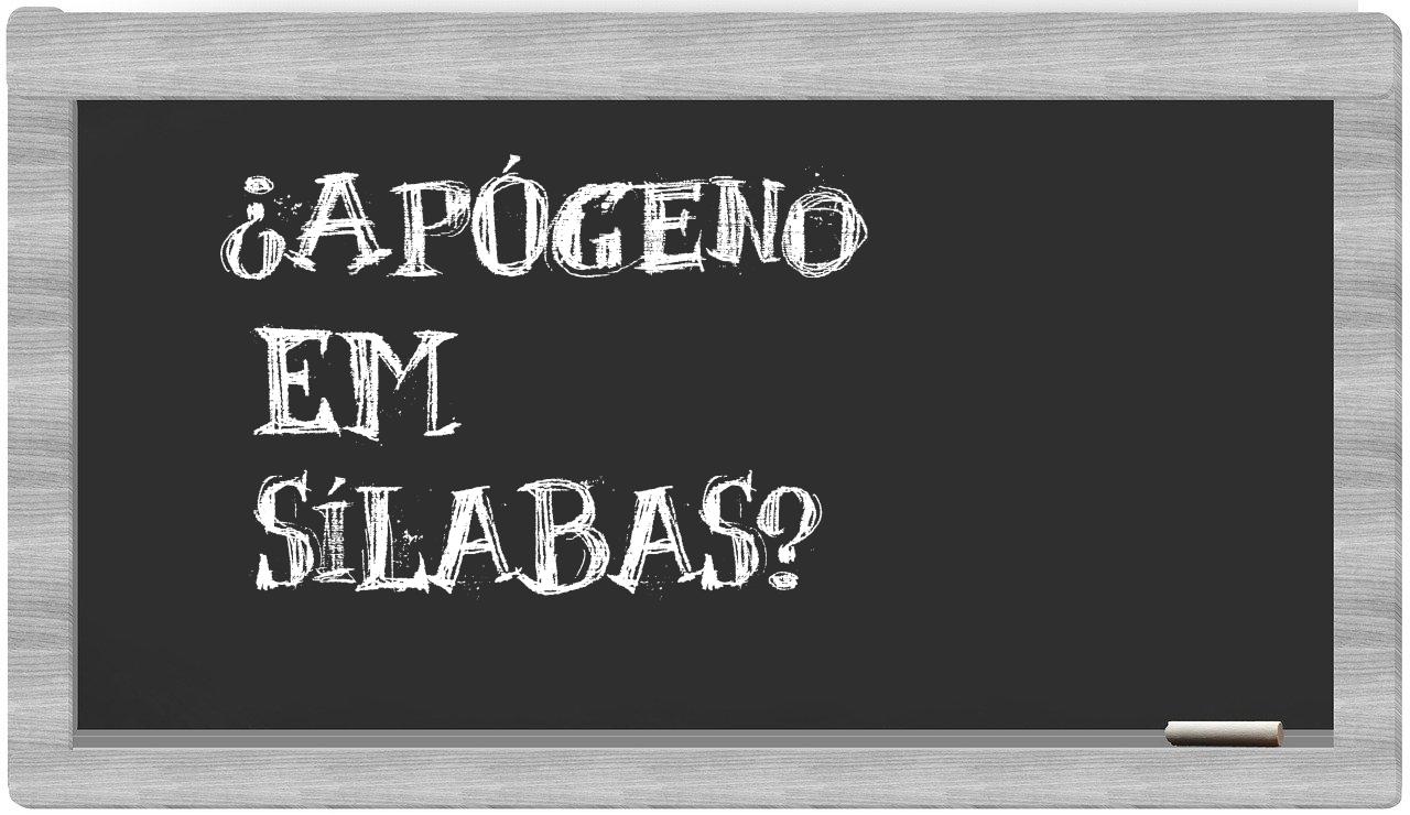 ¿apógeno en sílabas?