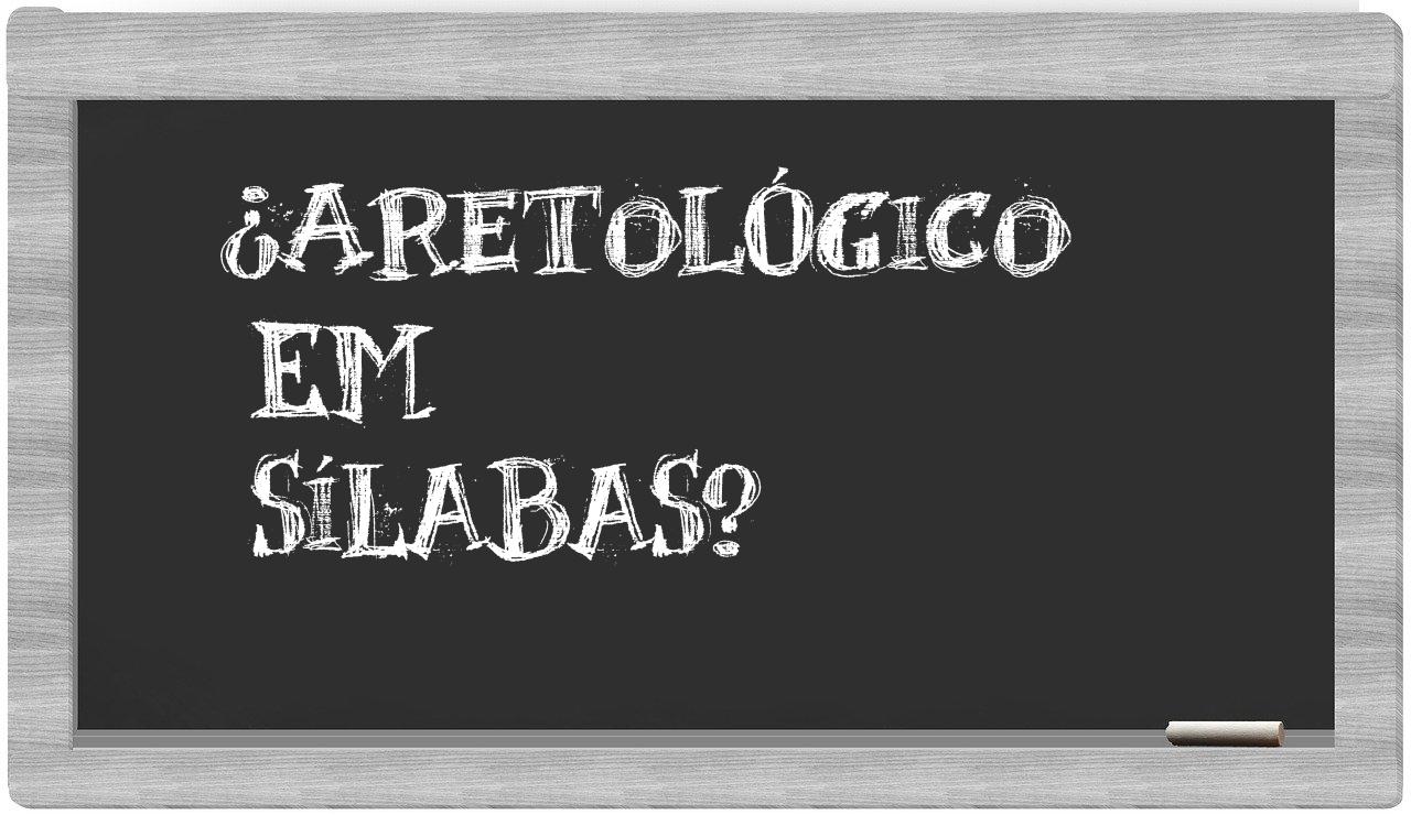aretológico in syllables