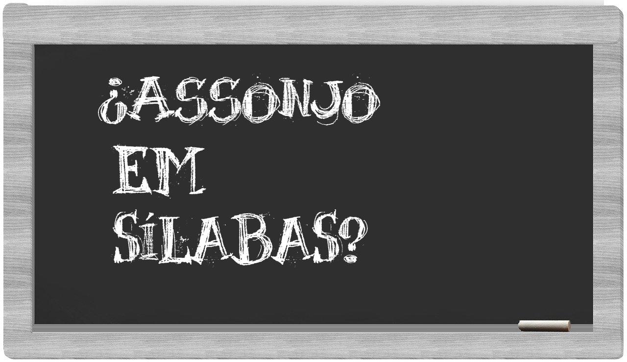 ¿assonjo en sílabas?