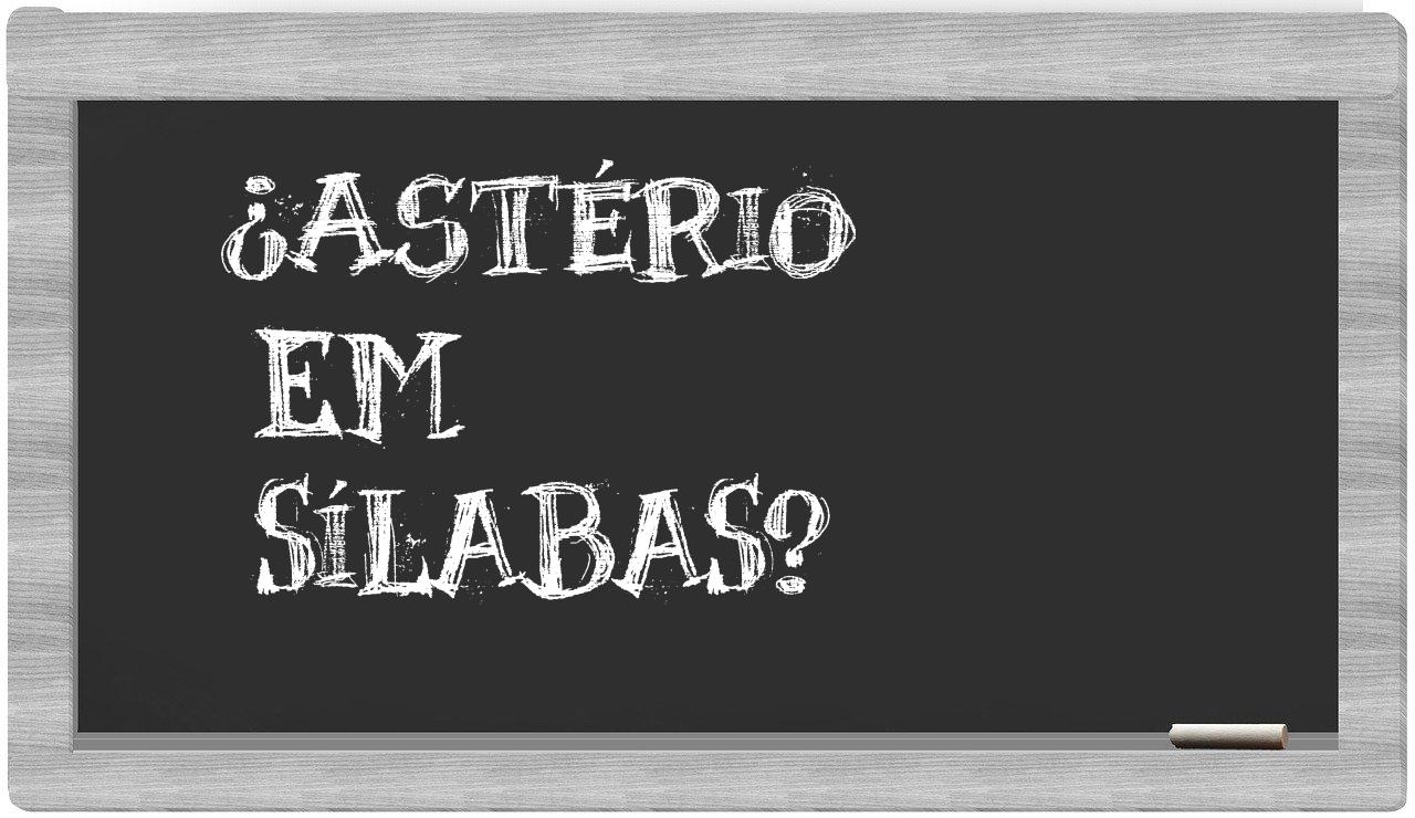 ¿astério en sílabas?