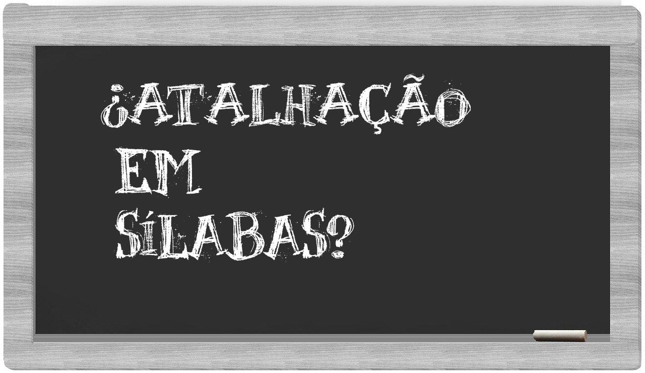 atalhação in syllables