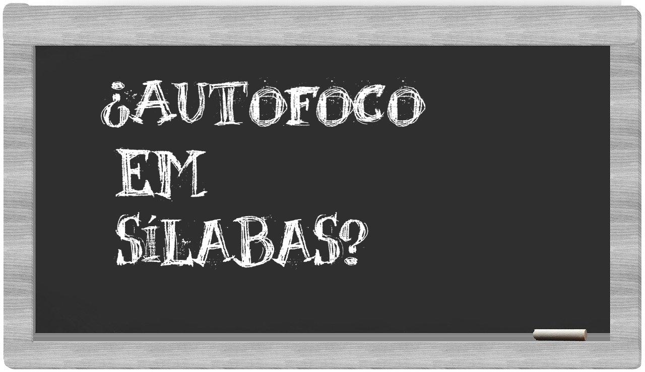 ¿autofoco en sílabas?