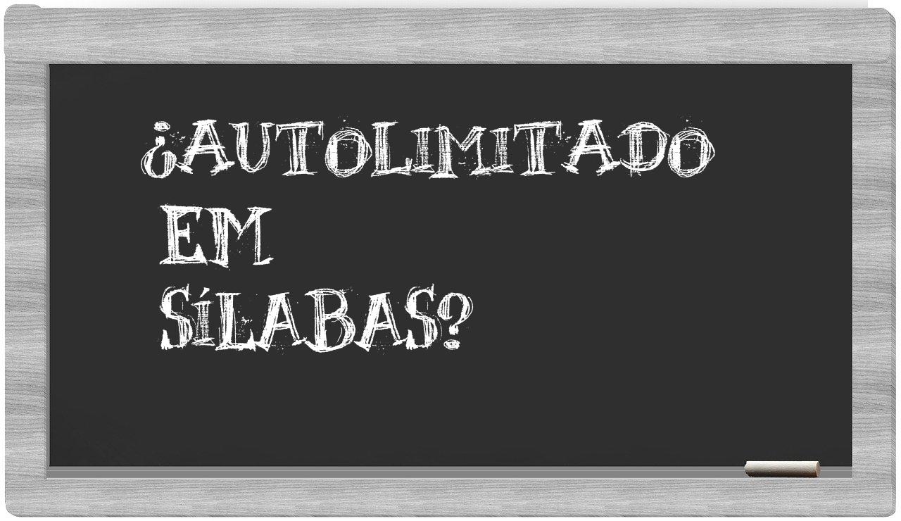 autolimitado in syllables