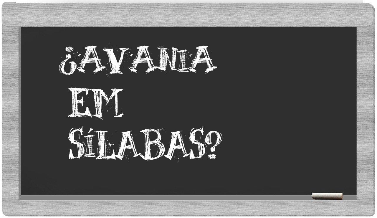 ¿avania en sílabas?