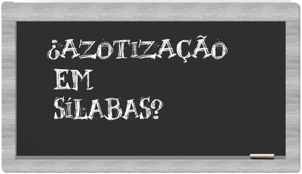 azotização in syllables