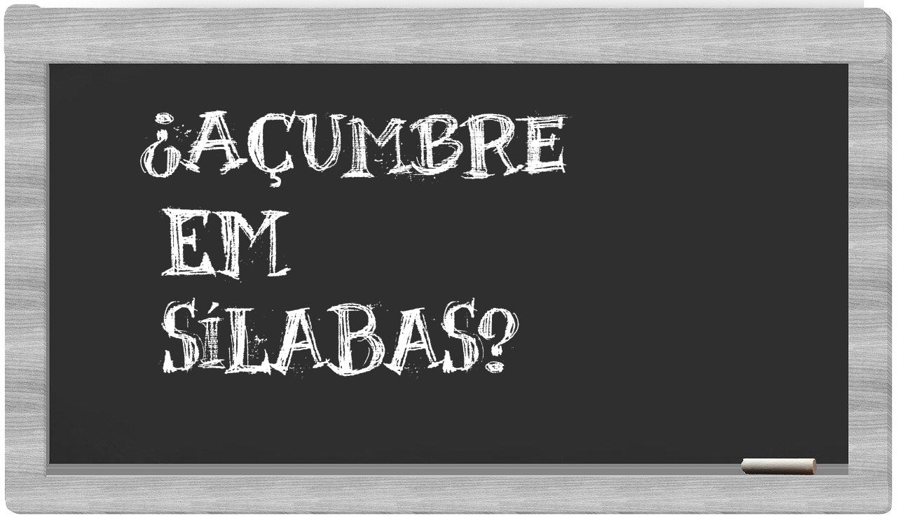 ¿açumbre en sílabas?