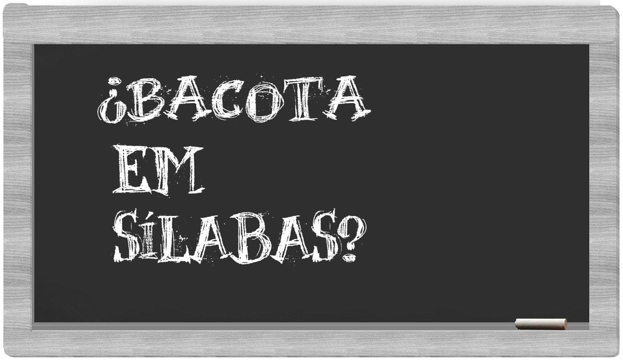 bacota in syllables