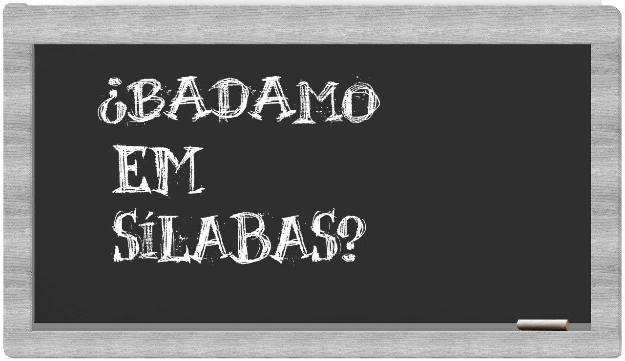 badamo in syllables