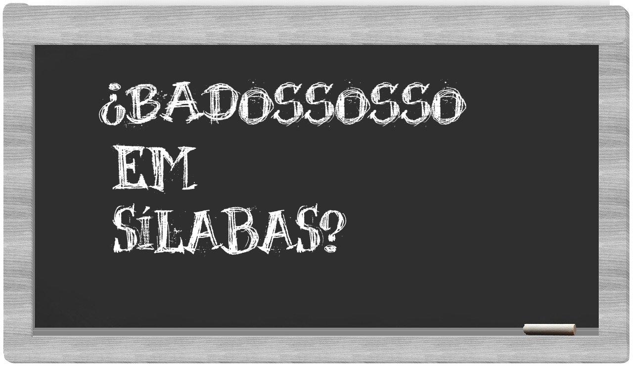 badossosso in syllables