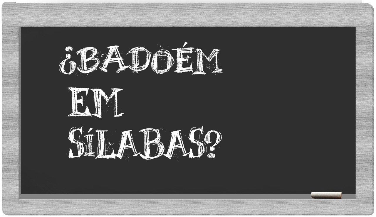 badoém in syllables
