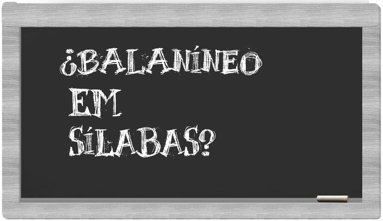 balaníneo in syllables