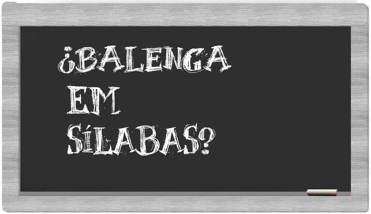 balenga in syllables
