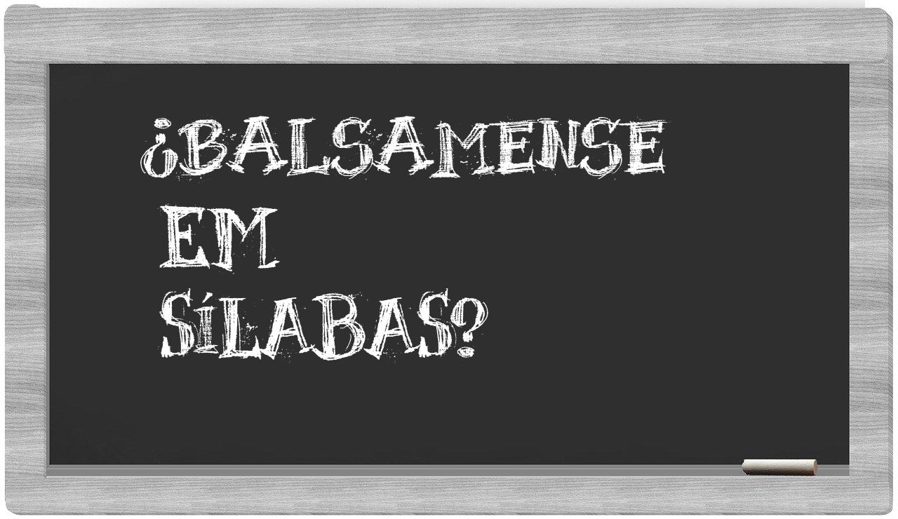 balsamense in syllables