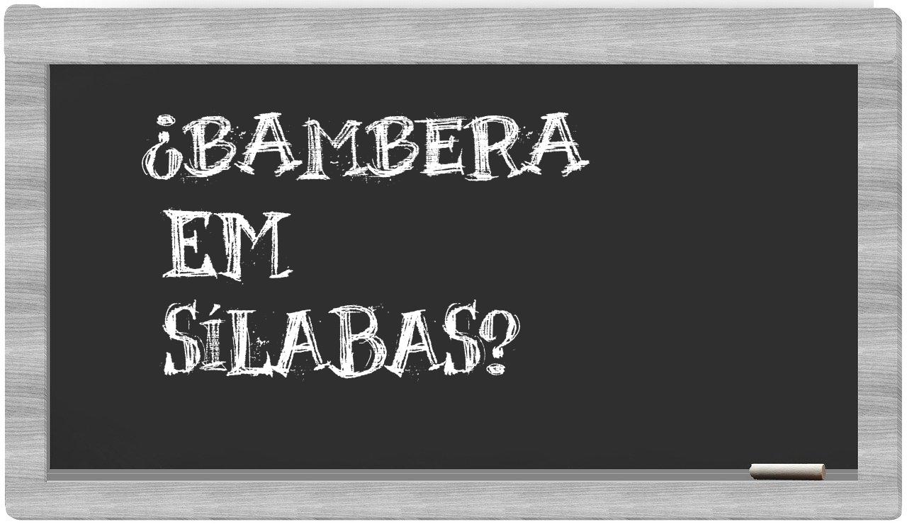 bambera in syllables