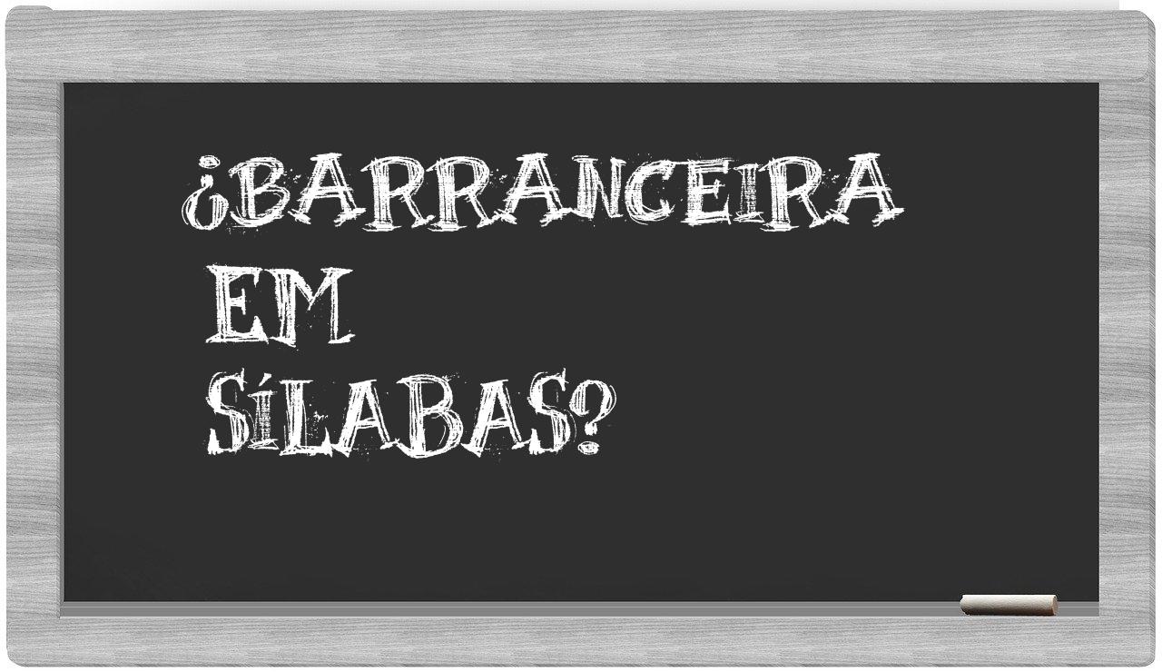 ¿barranceira en sílabas?