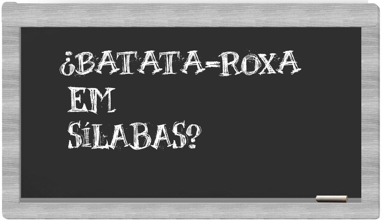 batata-roxa in syllables