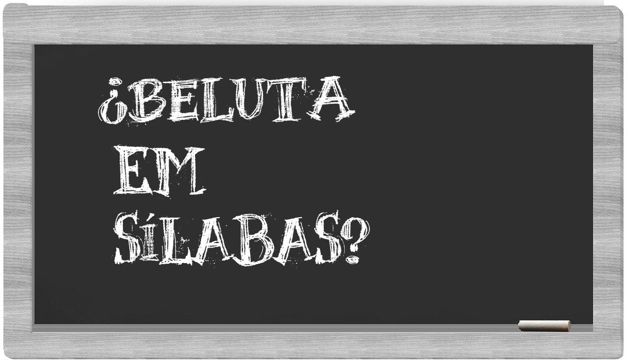 beluta in syllables