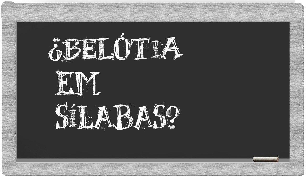 belótia in syllables