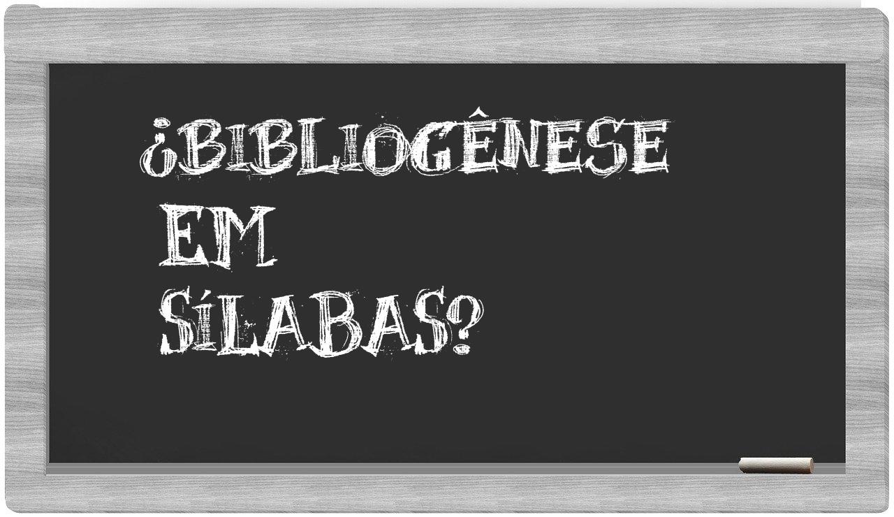 bibliogênese in syllables