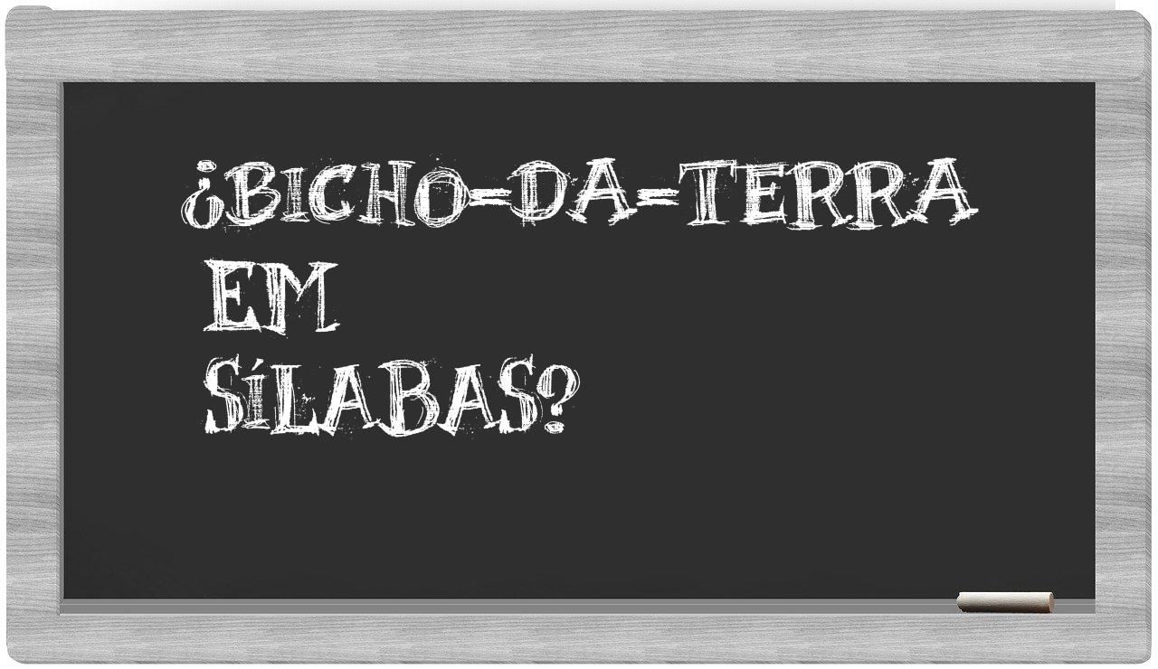 bicho-da-terra in syllables