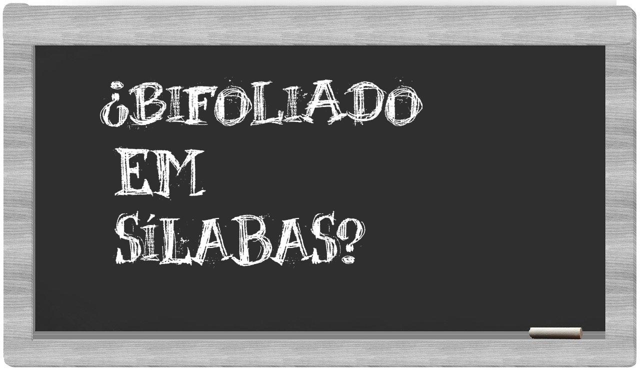 bifoliado in syllables