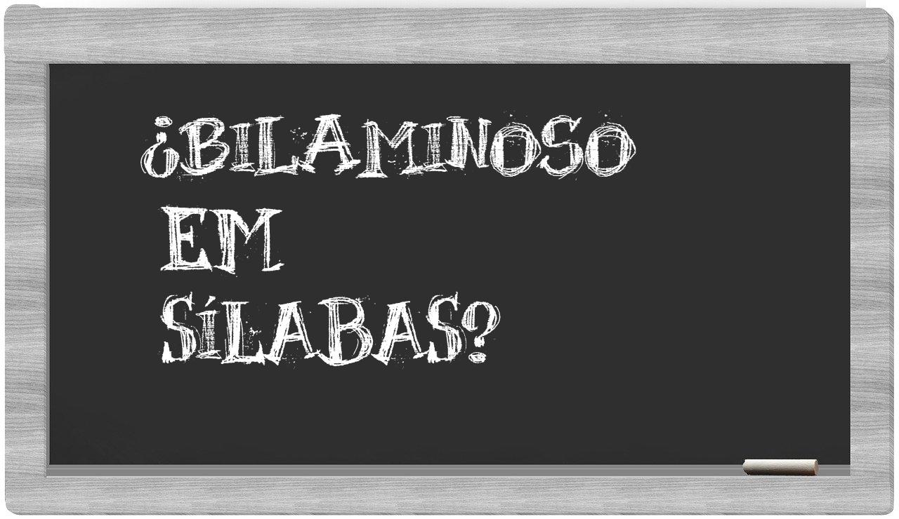 bilaminoso in syllables