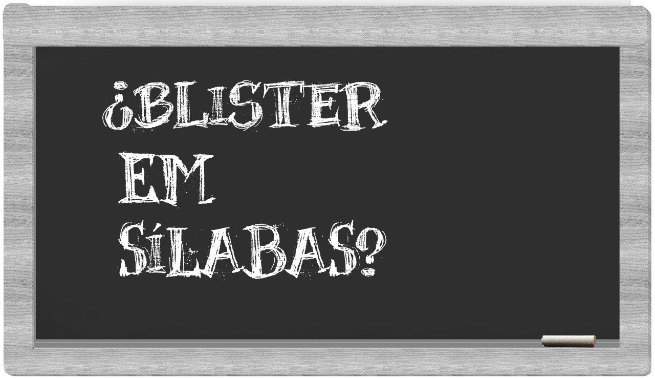 blister in syllables