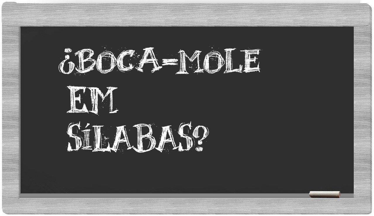 boca-mole in syllables