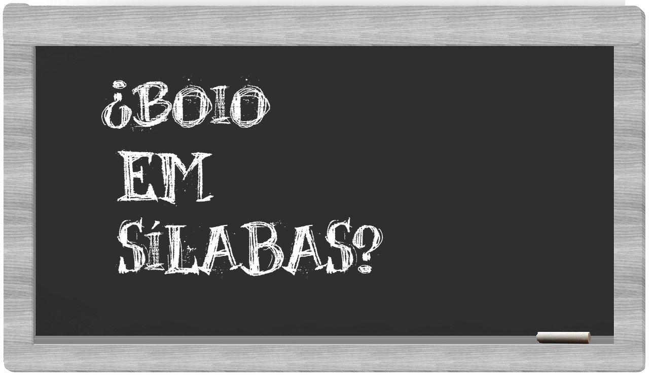 ¿boio en sílabas?